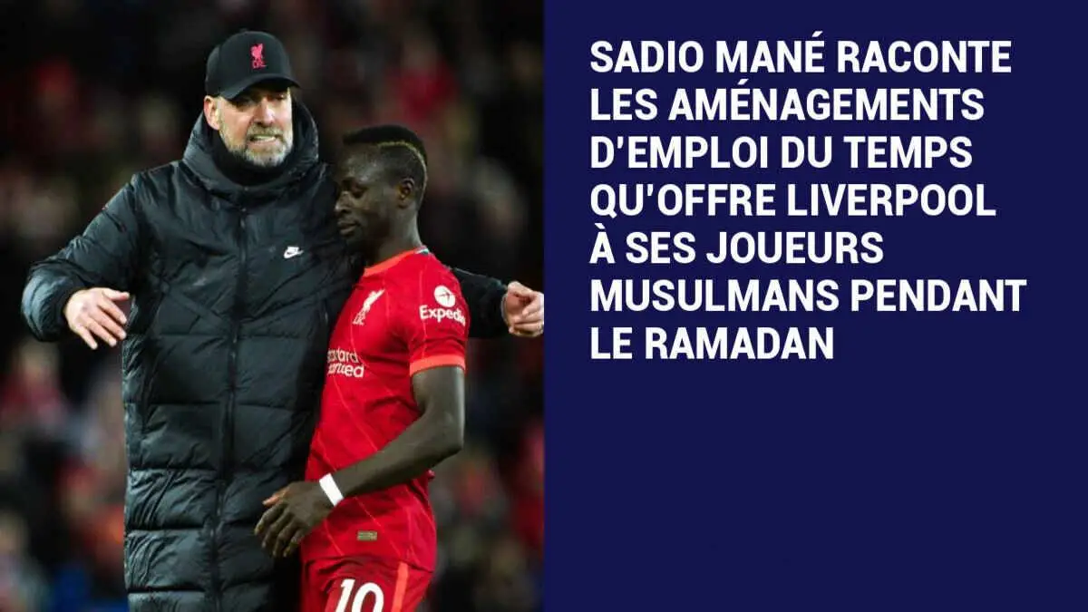 Liverpool change les horaires des joueurs musulmans en ramadan